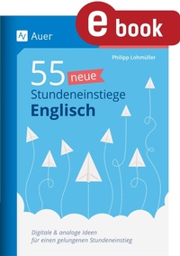 Abbildung von: 55 neue Stundeneinstiege Englisch - Auer Verlag