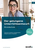 Cover: Der gelungene Unterrichtsentwurf: Grundschule - scolix in der AAP Lehrerwelt GmbH