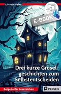 Cover: Drei kurze Gruselgeschichten zum Selbstentscheiden - Persen Verlag