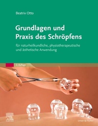 Abbildung von: Grundlagen und Praxis des Schröpfens - Urban & Fischer