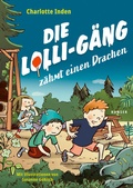 Cover: Die Lolli-G&auml;ng z&auml;hmt einen Drachen - Hanser