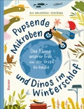 Cover: Pupsende Mikroben und Dinos im Winterschlaf - Hanser