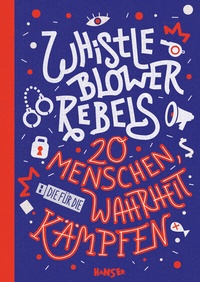 Abbildung von: Whistleblower Rebels - Hanser