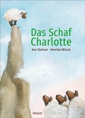 Cover: Das Schaf Charlotte (Pappbilderbuch) - Hanser