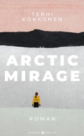 Cover: Arctic Mirage - Hanser Berlin