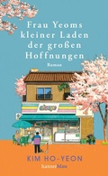 Cover: Frau Yeoms kleiner Laden der gro&szlig;en Hoffnungen - hanserblau