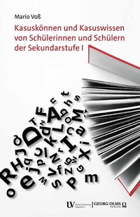 Abbildung von: Kasuskönnen und Kasuswissen von Schülerinnen und Schülern der Sekundarstufe I - Georg Olms Verlag