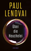 Cover: &Uuml;ber die Heuchelei - Zsolnay