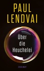 Cover: Über die Heuchelei - Zsolnay