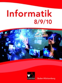 Abbildung von: Informatik - Baden-Württemberg / Informatik Baden-Württemberg 8/9/10 - Buchner, C.C.
