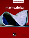 Cover: mathe.delta - Nordrhein-Westfalen - G9 Sek II / mathe.delta NRW Einf&uuml;hrungsphase - Buchner, C.C.