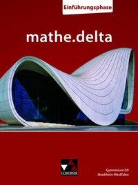 Abbildung von: mathe.delta - Nordrhein-Westfalen Sek II / mathe.delta NRW Einführungsphase - Buchner, C.C.
