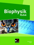 Cover: Physik - Gymnasium Bayern Sek II / Biophysik neu - Buchner, C.C.