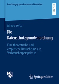 Abbildung von: Die Datenschutzgrundverordnung - Springer Gabler