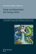 Cover: Staat und Revolution bei Georg Luk&aacute;cs - Nomos