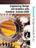 Cover: Engineering Design and Graphics with Autodesk Inventor 2009 - Peachpit Press Publications