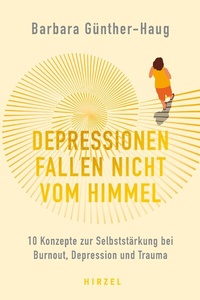 Abbildung von: Depressionen fallen nicht vom Himmel - Hirzel