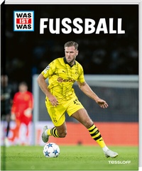 Abbildung von: WAS IST WAS Fußball - Tessloff Verlag Ragnar Tessloff GmbH & Co. KG