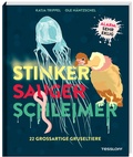 Cover: Stinker, Sauger, Schleimer. 22 gro&szlig;artige Gruseltiere - Tessloff Verlag Ragnar Tessloff GmbH & Co. KG