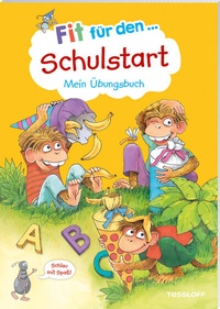 Abbildung von: Fit für den Schulstart. Mein Übungsbuch - Tessloff Verlag Ragnar Tessloff GmbH & Co. KG