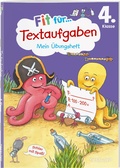 Cover: Fit f&uuml;r Textaufgaben 4. Klasse. Mein &Uuml;bungsheft - Tessloff Verlag Ragnar Tessloff GmbH & Co. KG