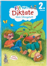 Abbildung von: Fit für Diktate 2. Klasse. Mein Übungsheft - Tessloff Verlag Ragnar Tessloff GmbH & Co. KG