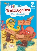 Cover: Fit f&uuml;r Textaufgaben 2. Klasse. Mein &Uuml;bungsheft - Tessloff Verlag Ragnar Tessloff GmbH & Co. KG