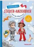 Cover: Mein kleines Sticker-Anziehbuch. Auf der Ritterburg - Tessloff Verlag Ragnar Tessloff GmbH & Co. KG