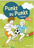 Cover: Punkt zu Punkt. Fu&szlig;ball. 1 bis 150 - Tessloff Verlag Ragnar Tessloff GmbH & Co. KG