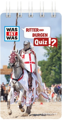 Abbildung von: WAS IST WAS Quiz Ritter und Burgen - Tessloff Verlag Ragnar Tessloff GmbH & Co. KG