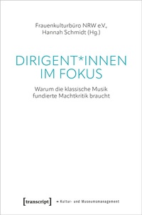 Abbildung von: Dirigent*innen im Fokus - transcript