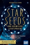 Cover: Starseeds und kosmische Lichtsprache - Mankau Verlag