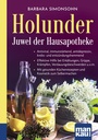 Cover: Holunder - Juwel der Hausapotheke. Kompakt-Ratgeber - Mankau Verlag