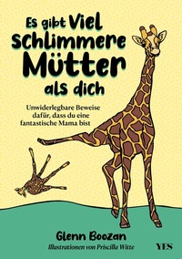Abbildung von: Es gibt viel schlimmere Mütter als dich - Yes Publishing