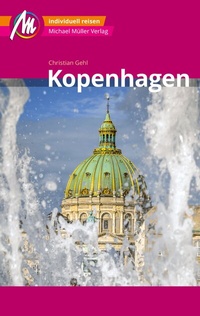 Abbildung von: Kopenhagen MM-City Reiseführer Michael Müller Verlag - Michael Müller Verlag