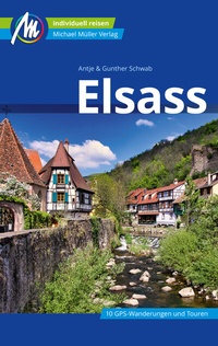 Abbildung von: Elsass Reiseführer Michael Müller Verlag - Michael Müller Verlag