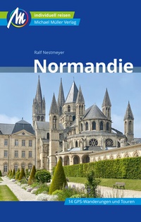 Bild: Normandie Reiseführer Michael Müller Verlag - Michael Müller Verlag
