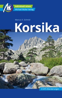 Abbildung von: Korsika Reiseführer Michael Müller Verlag - Michael Müller Verlag