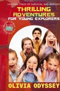 Cover: Thrilling Adventures for Young Explorers - PN Books