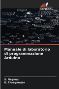 Cover: Manuale di laboratorio di programmazione Arduino - Edizioni Sapienza