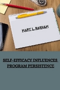 Abbildung von: Self-efficacy influences program persistence - Mehta Publishers