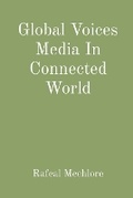 Cover: Global Voices Media In Connected World - Unknown