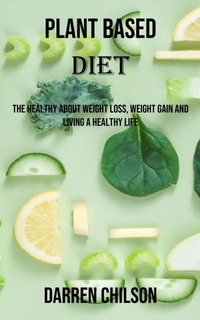 Abbildung von: Plant Based Diet - Nicholas Thompson