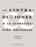 Cover: LAS CONTRADICCIONES DE LA GLOBALIZACI&Oacute;N EDITORIAL - Universidad de los Andes