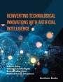 Cover: Reinventing Technological Innovations with Artificial Intelligence - Bentham Science Publishers
