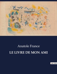 Abbildung von: Le Livre de Mon Ami - Culturea