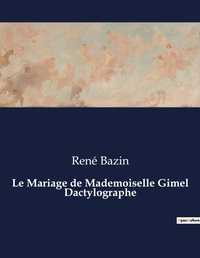 Abbildung von: Le Mariage de Mademoiselle Gimel Dactylographe - Culturea