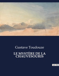 Abbildung von: Le Mystere de la Chauvesouris - Culturea
