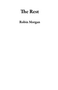 Cover: The Rest - Robin Morgan
