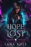 Cover: Hope Lost (Unlocked Series, #5) - Lana Kole